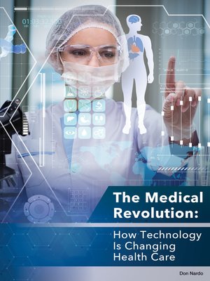 cover image of The Medical Revolution:  How Technology Is Changing Health Care